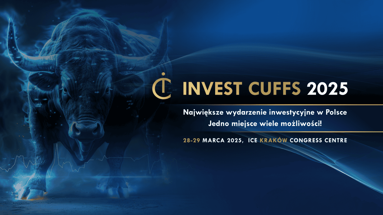 Invest Cuffs 2025 już w tym miesiącu! Dowiedz się, jak inwestują najlepsi!